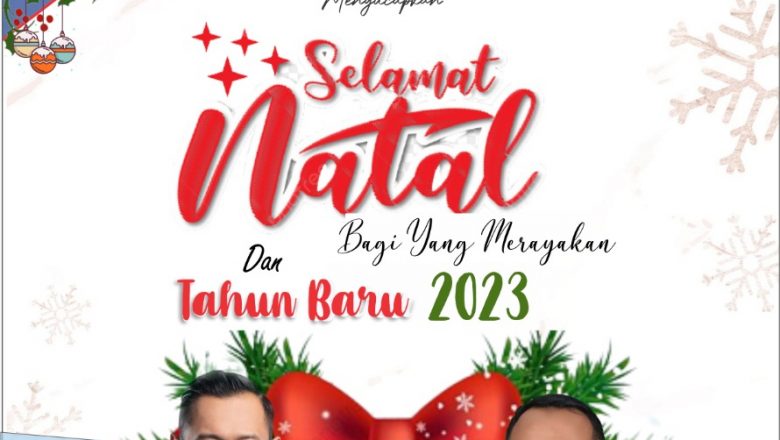 Anton Sukartono Suratto Mengucapkan Selamat Natal Bagi Yang Merayakannya, Selamat Tahun Baru 2023